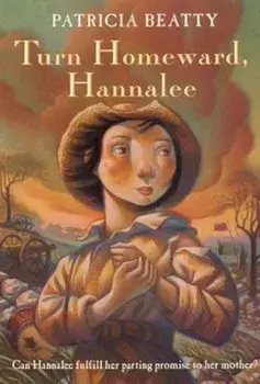 Turn Homeward, Hannalee, Paperback/Patricia Beatty