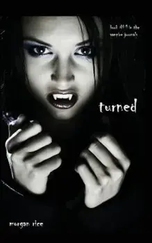 Turned (Book '1 in the Vampire Journals), Paperback/Morgan Rice