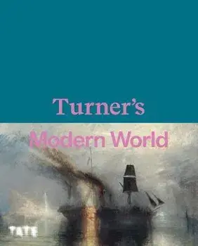 Turner's Modern World, Hardback/Concannon Smiles David Amy Sam Blayney Brown
