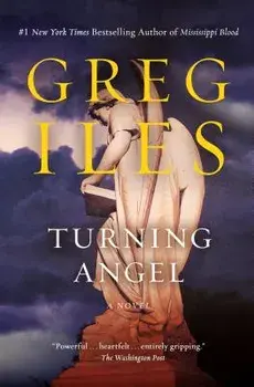 Turning Angel, Paperback/Greg Iles