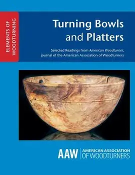 Turning Bowls and Platters, Paperback/John Kelsey