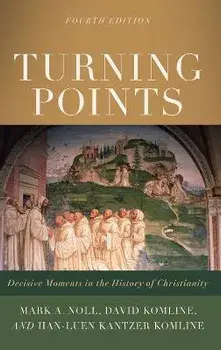 Turning Points, Hardcover/Mark A. Noll