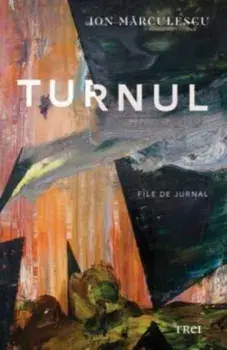 Turnul/Ion Marculescu