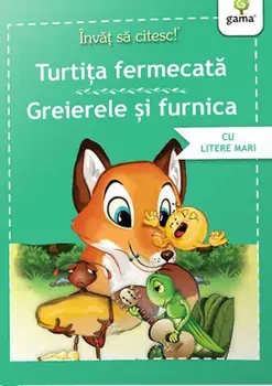 Turtita fermecata. Greierele si furnica/***