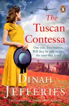 Tuscan Contessa. A heartbreaking new novel set in wartime Tuscany, Paperback/Dinah Jefferies