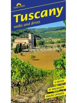 Tuscany Sunflower Walking Guide. 75 long and short walks and 8 car tours, Paperback/***