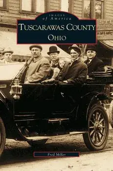 Tuscarawas County, Ohio, Hardcover/Fred Miller