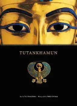 Tutankhamun, Hardback/T G Henry James