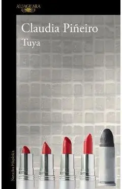 Tuya / All Yours - Claudia Piñeiro