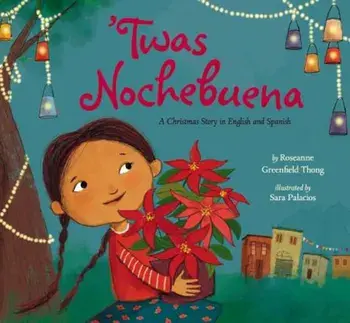 'twas Nochebuena, Hardcover/Roseanne Greenfield Thong