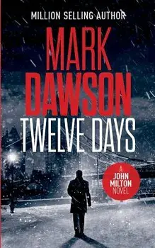 Twelve Days, Paperback/Mark Dawson