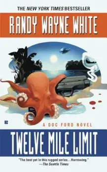 Twelve Mile Limit/Randy Wayne White