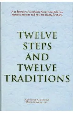 Twelve Steps and Twelve Traditions Trade Edition - Anonymous