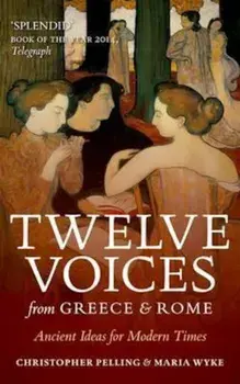 Twelve Voices from Greece and Rome, Paperback/Christopher Pelling