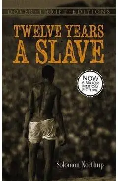 Twelve Years a Slave - Solomon Northup
