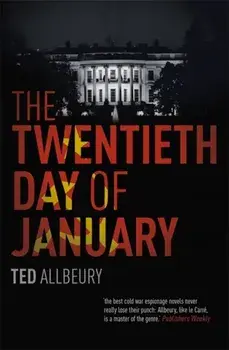 Twentieth Day of January. The Inauguration Day thriller, Paperback/Ted Allbeury