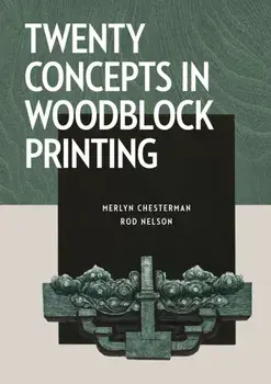 Twenty Concepts in Woodblock Printing, Paperback/Rod Nelson