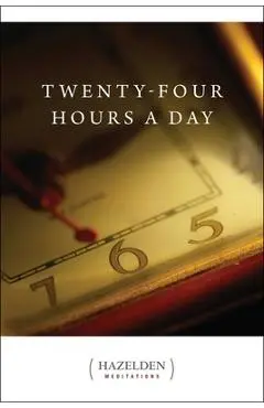 Twenty-Four Hours a Day - Anonymous
