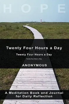 Twenty-Four Hours A Day, Hardcover/***