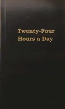 Twenty Four Hours a Day, Hardcover/Anonymous