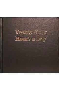 Twenty-Four Hours a Day Larger Print - Anonymous