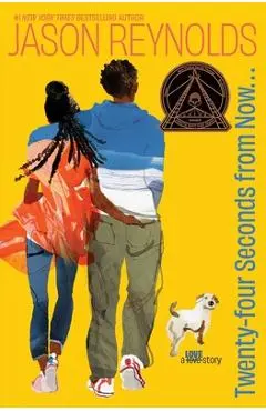 Twenty-Four Seconds from Now . . .: A Love Story - Jason Reynolds