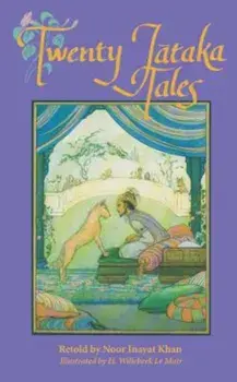 Twenty Jataka Tales, Paperback/Noor Inayat Khan