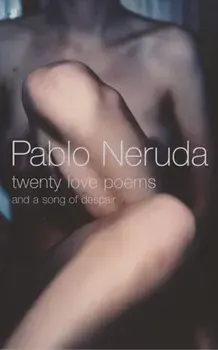 Twenty Love Poems. And A Song Of Despair, Paperback/Pablo Neruda