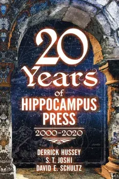 Twenty Years of Hippocampus Press: 2000-2020, Paperback/Derrick Hussey