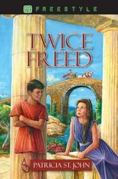 Twice Freed, Paperback/Patricia St John