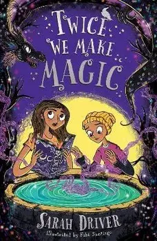 Twice We Make Magic, Paperback/Sarah Driver