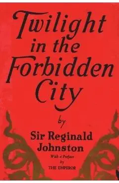 Twilight in the Forbidden City - Reginald Fleming Johnston