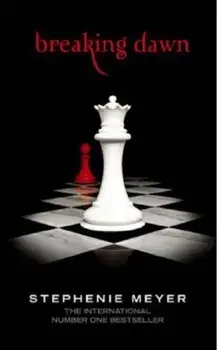 Twilight Saga 4: Breaking Dawn/Stephenie Meyer