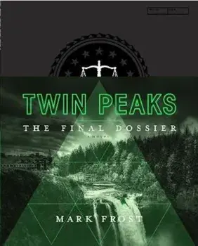 Twin Peaks: The Final Dossier, Hardcover/Mark Frost