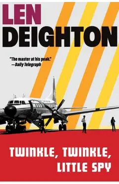 Twinkle, Twinkle, Little Spy: A Harry Palmer Novel - Len Deighton