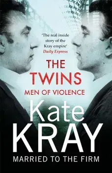 Twins - Men of Violence/Kate Kray
