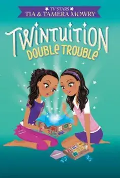 Twintuition: Double Trouble, Paperback/Tia Mowry