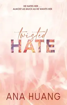 Twisted Hate. TikTok made me buy it! Fall into a world of addictive romance..., Paperback/Ana Huang