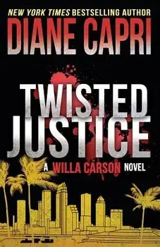 Twisted Justice, Paperback/Diane Capri