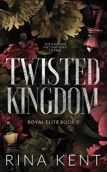 Twisted Kingdom: Special Edition Print, Paperback/Rina Kent