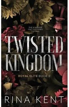 Twisted Kingdom: Special Edition Print - Rina Kent