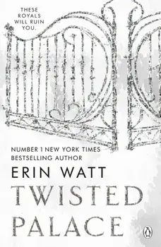 Twisted Palace. The sizzling third instalment in The Royals series by the New York Times bestseller, Paperback/Erin Watt