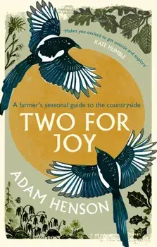 Two for Joy. The untold ways to enjoy the countryside, Paperback/Adam Henson