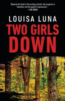 Two Girls Down, Paperback/Louisa Luna