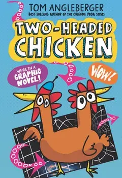 Two-Headed Chicken, Hardcover/Tom Angleberger