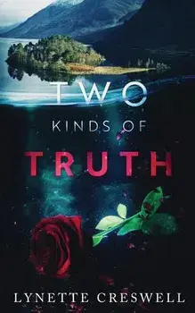 Two Kinds Of Truth, Paperback/Lynette E. Creswell