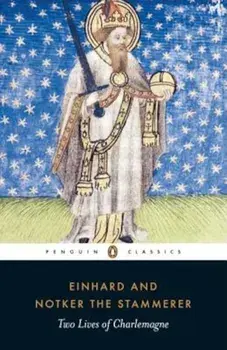 Two Lives of Charlemagne, Paperback/Einhard