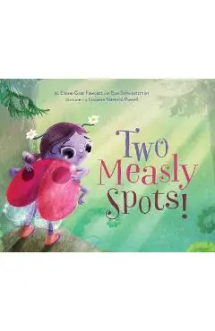 Two Measly Spots! - Elaine Gast Fawcett