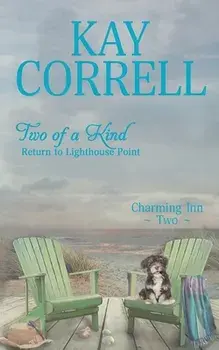 Two of a Kind: Return to Lighthouse Point, Paperback/Kay Correll