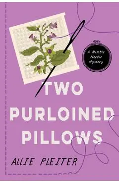 Two Purloined Pillows - Allie Pleiter